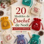 Modèles de crochet de Noël faciles pour débutants, affichant des décorations festives colorées