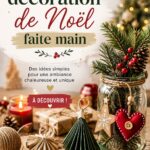Décorations de Noël faites main sur une table festive